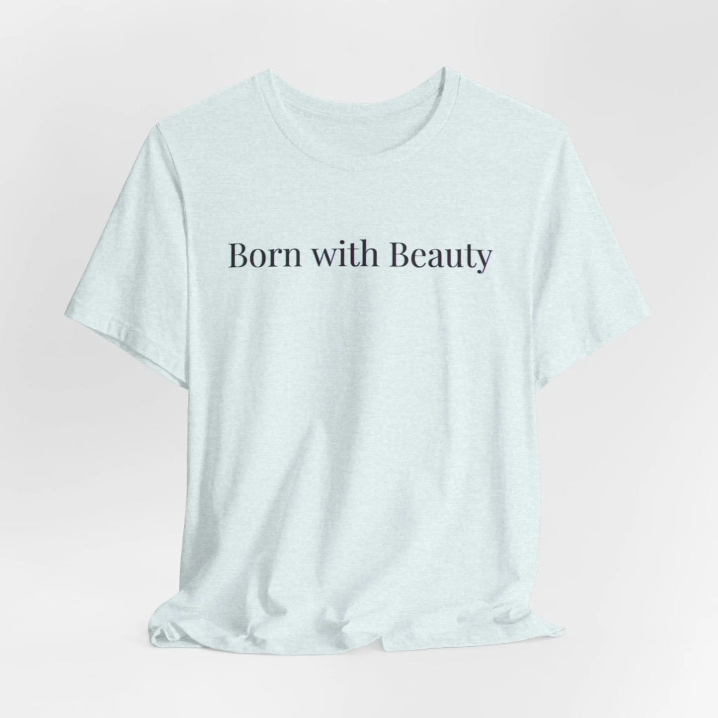 Westminster Vault Born with Beauty Quote (Unisex) Westminster Vault