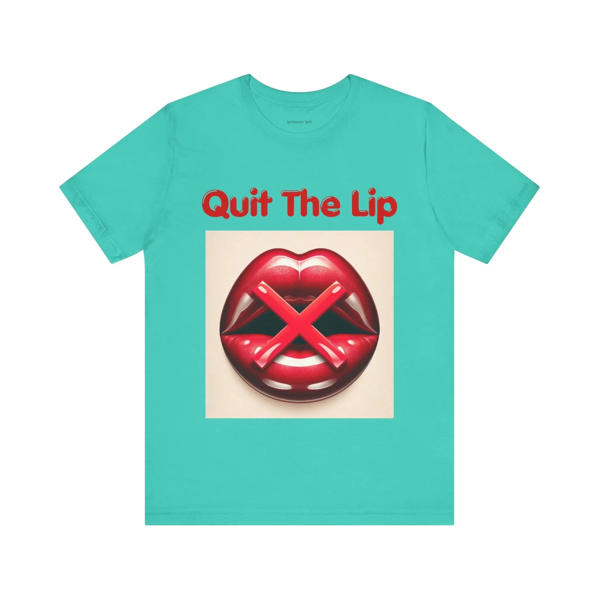 Westminster Vault Quit The Lip T-shirts (Unisex) Westminster Vault