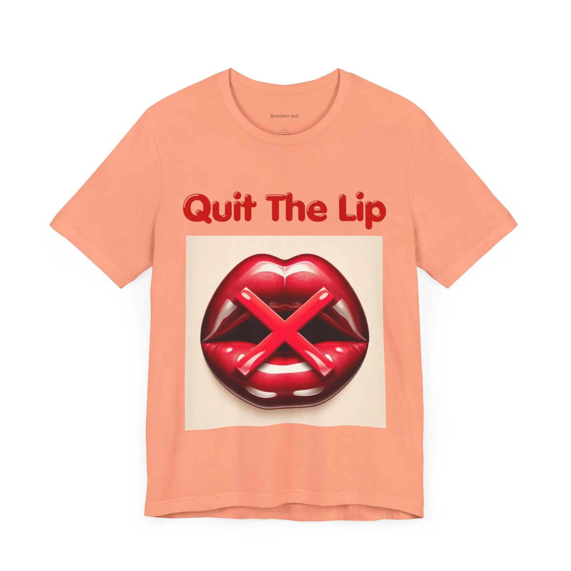 Westminster Vault Quit The Lip T-shirts (Unisex) Westminster Vault